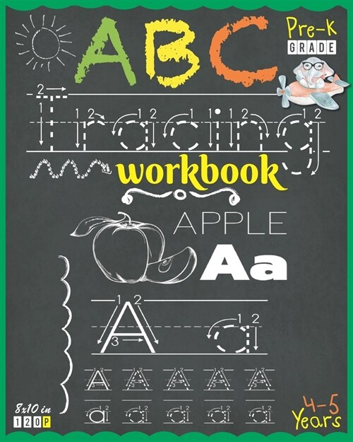 Abc Tracing Workbook for Pre-K (Ages 4 to 5): Alphabet tracing for preschoolers with fundamental prewriting practice exercises - 120 Tracing letters w (Paperback)