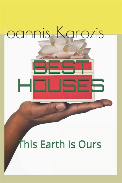 Best Houses: This Earth Is Ours (Paperback)