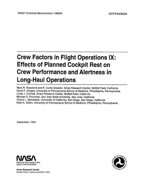 Crew factors in flight operations 9: Effects of planned cockpit rest on crew performance and alertness in long-haul operations (Paperback)