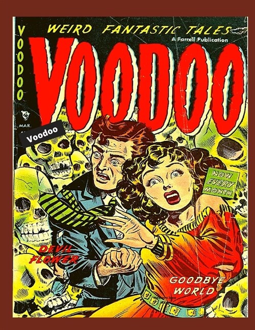 Voodoo: The Vintage Classics featuring Devil Flower, Voodoo Canvas, Deadly Timing and more stories in colorful comic illustrat (Paperback)