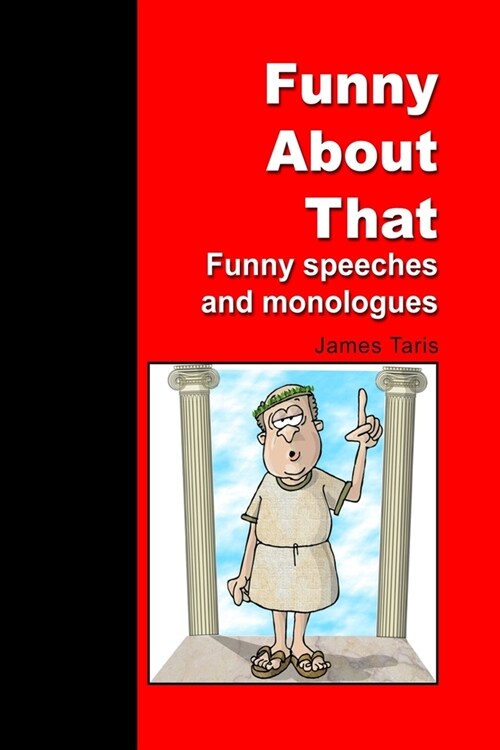 Funny About That: Funny speeches and monologues (Paperback)