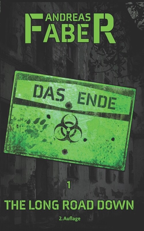 Das Ende: The Long Road Down (Paperback)