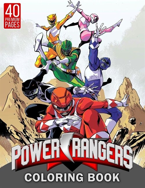 Power Rangers Coloring Book: Funny Coloring Book With 40 Images For Kids of all ages. (Paperback)