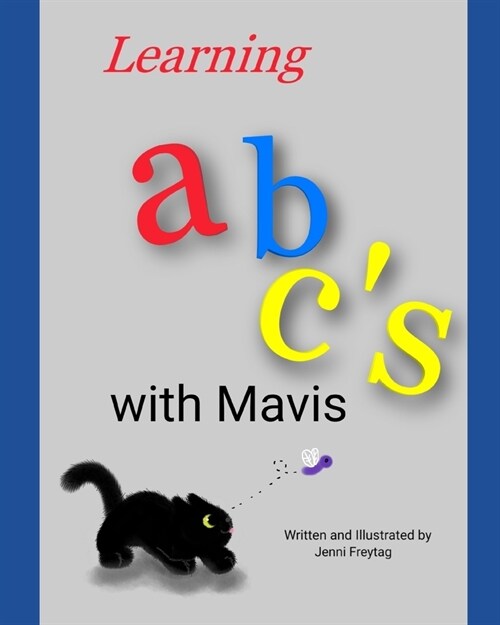 Learning abcs with Mavis (Paperback)