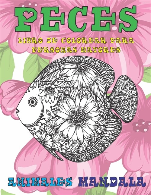 Libro de colorear para personas mayores - Mandala - Animales - Peces (Paperback)