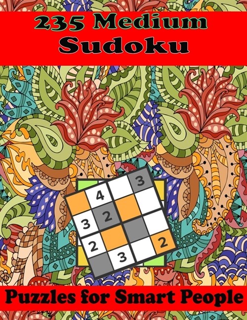 235 Medium Sudoku Puzzles for Smart People: 235 Puzzles for Fun & Relaxation (Paperback)