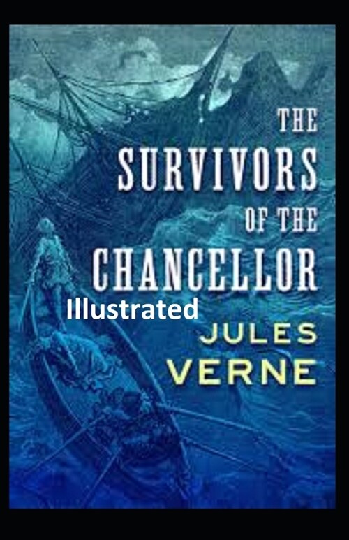 The Survivors of the Chancellor Illustrated (Paperback)