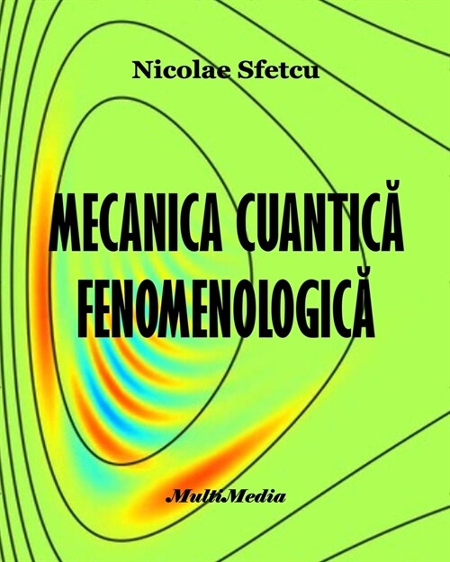 Mecanica cuantică fenomenologică (Paperback)