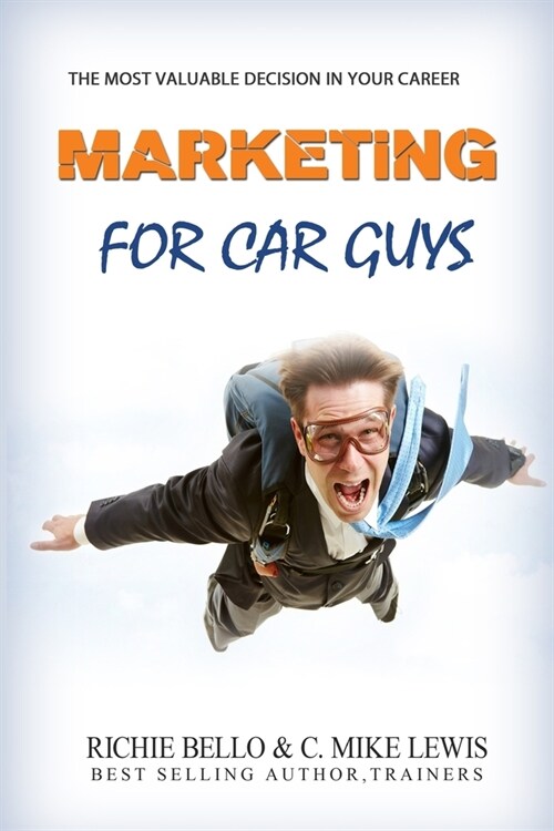 Marketing For Car Guys (Paperback)