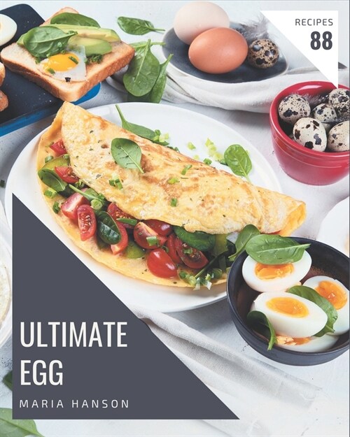 88 Ultimate Egg Recipes: Make Cooking at Home Easier with Egg Cookbook! (Paperback)