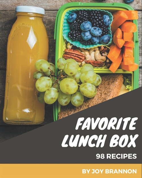 98 Favorite Lunch Box Recipes: A Lunch Box Cookbook You Will Love (Paperback)