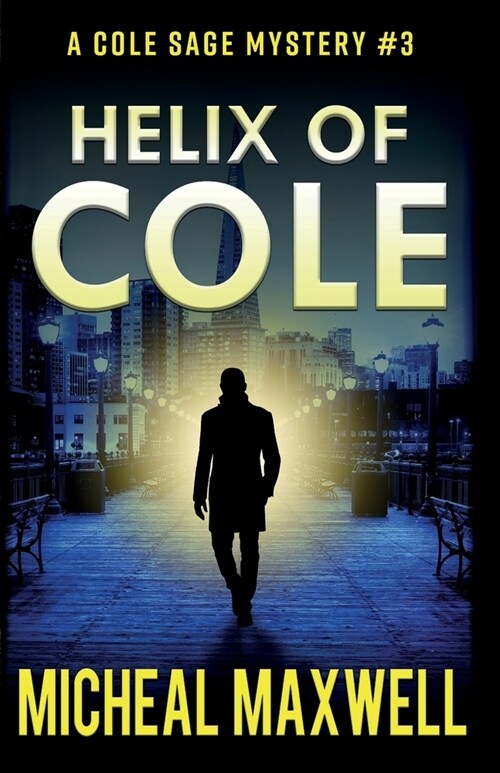 Helix of Cole: A Mystery and Suspense Novel (Paperback)