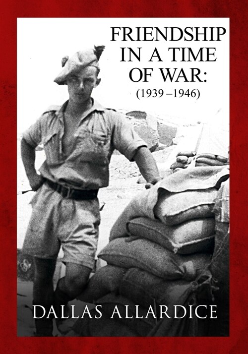 Friendship in a Time of War (1939-1946) (Paperback)