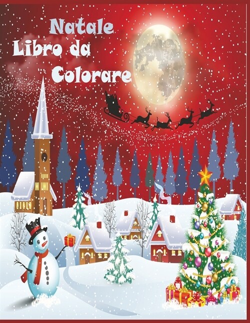 Natale Libro da Colorare: Buon Natale 2021/Natale da Colorare con il Libro di Attivit?per i Bambini/ 50 Disegni da colorare di Natale per bambi (Paperback)
