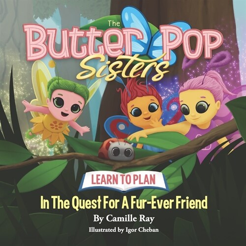 The ButterPop Sisters in the Quest for a Fur-ever Friend (Paperback)