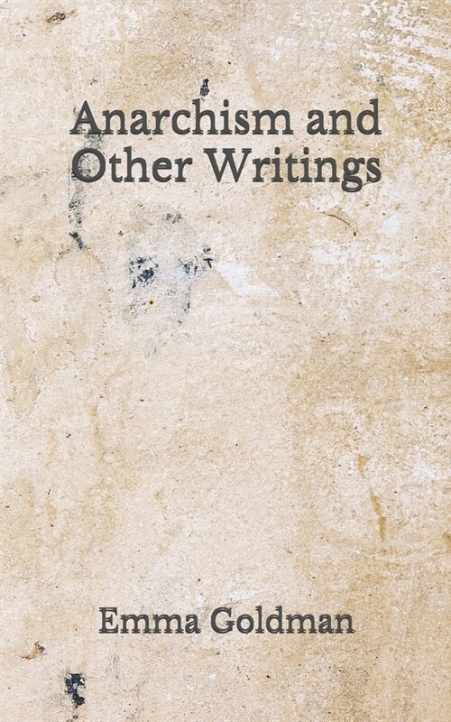 Anarchism and Other Writings: (Aberdeen Classics Collection) (Paperback)