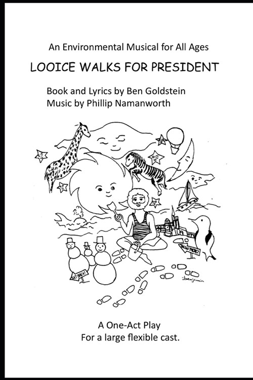 Looice Walks For President - A Musical One-Act Play: Clap Your Hands (Paperback)