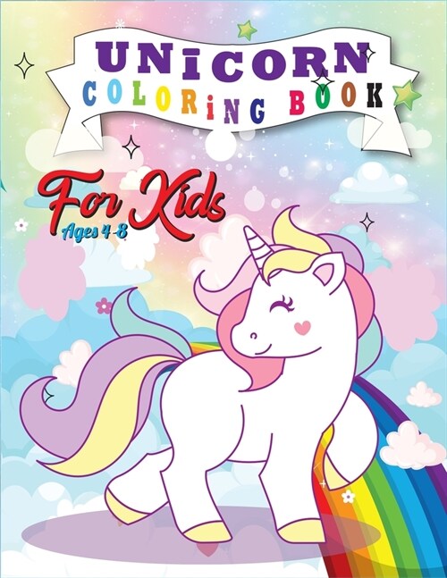 Unicorn Coloring Book for Kids Ages 4-8: Top Quality Unicorn Coloring Book With Stunning High Quality Illustrations(Volume 2) (Paperback)