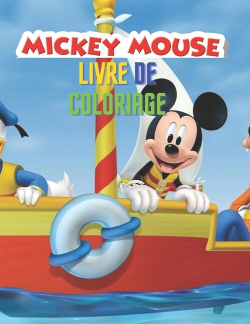 Mickey Mouse Livre De Coloriage: Disney Mickey Mouse pour enfants et adultes, comprend +50 images mignonnes et simples de haute qualit?de Disney Mick (Paperback)