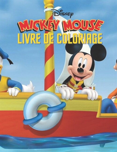 Disney Mickey Mouse Livre De Coloriage: Disney Mickey Mouse pour enfants et adultes, comprend +50 images mignonnes et simples de haute qualit?de Disn (Paperback)