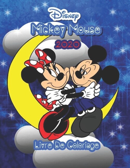 Disney Mickey Mouse Livre De Coloriage 2020: Mickey Mouse pour enfants et adultes, comprend +50 images mignonnes et simples de haute qualit?de Disney (Paperback)