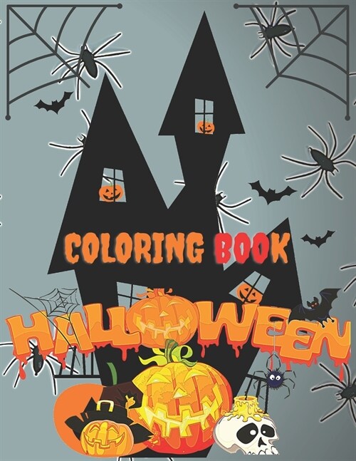 Coloring Book Halloween: Coloring Book Halloween/ different drawings to color / For kids and adults / 8,5 x 11 inches/ Matte finish cover (Paperback)