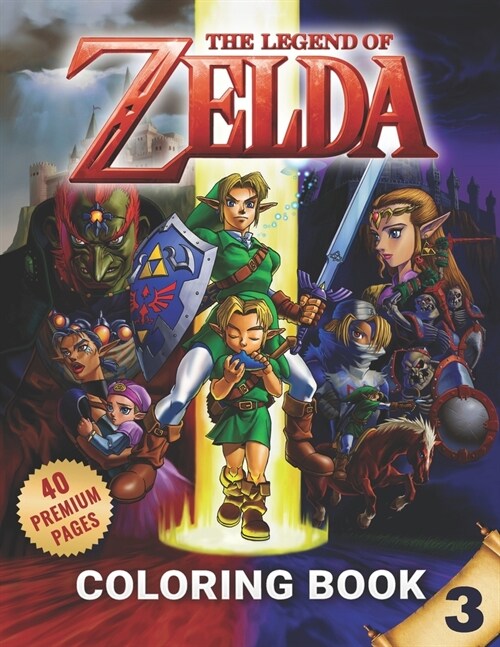 The Legend Of Zelda Coloring Book Vol3: Funny Coloring Book With 40 Images For Kids of all ages with your Favorite The Legend Of Zelda Characters. (Paperback)