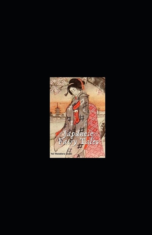 Japanese Fairy Tales Illustrated (Paperback)