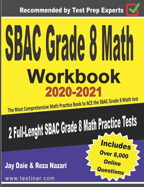 SBAC Grade 8 Math Workbook 2020-2021: The Most Comprehensive Math Practice Book to ACE the SBAC Math test (Paperback)