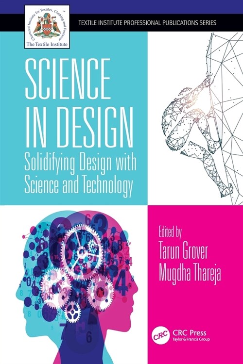 Science in Design : Solidifying Design with Science and Technology (Paperback)