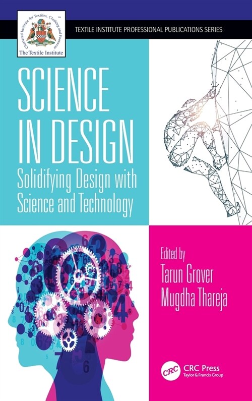 Science in Design : Solidifying Design with Science and Technology (Hardcover)