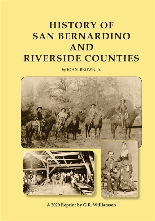 History of San Bernardino and Riverside Counties (Paperback)