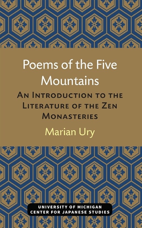 Poems of the Five Mountains: An Introduction to the Literature of the Zen Monasteries (Paperback)