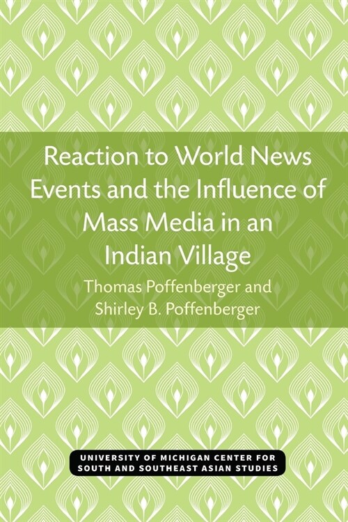 Reaction to World News Events and the Influence of Mass Media in an Indian Village (Paperback)