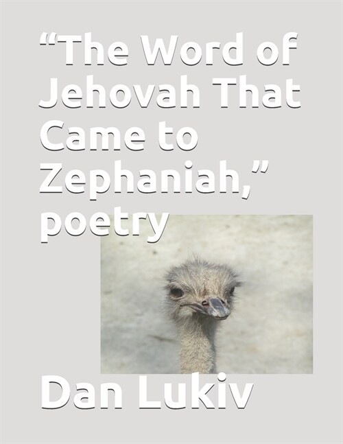 The Word of Jehovah That Came to Zephaniah, poetry (Paperback)