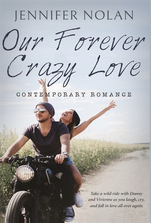 Our Forever Crazy Love: Contemporary Romance (Hardcover)