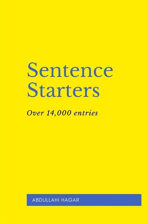 Sentence Starters: Over 14,000 entries! (Paperback)