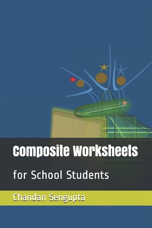 Composite Worksheets: for School Students (Paperback)