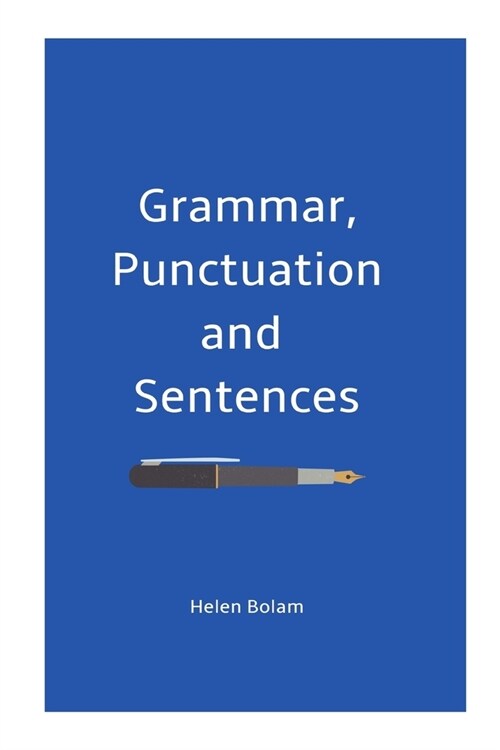 Grammar, Punctuation and Sentences (Paperback)