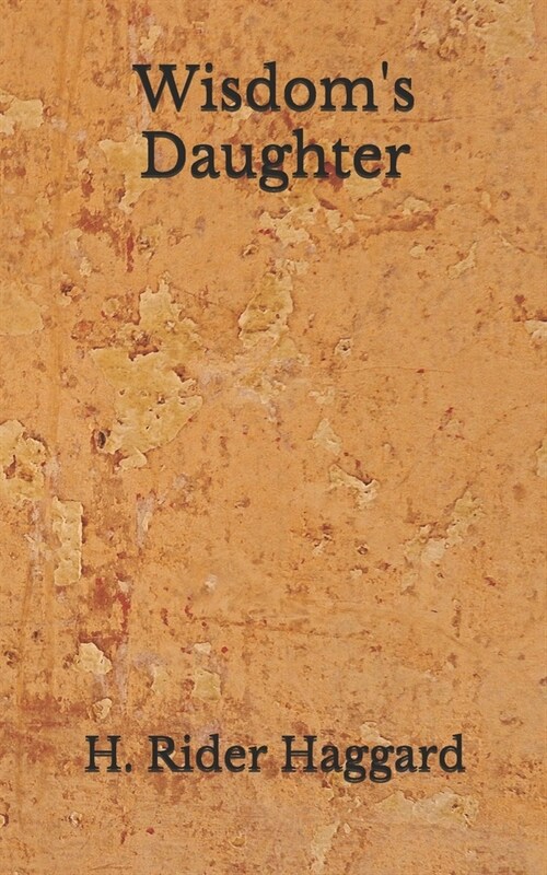 Wisdoms Daughter: (Aberdeen Classics Collection) (Paperback)
