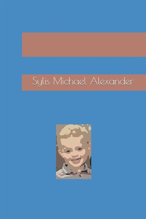 Sylis Michael Alexander (Paperback)