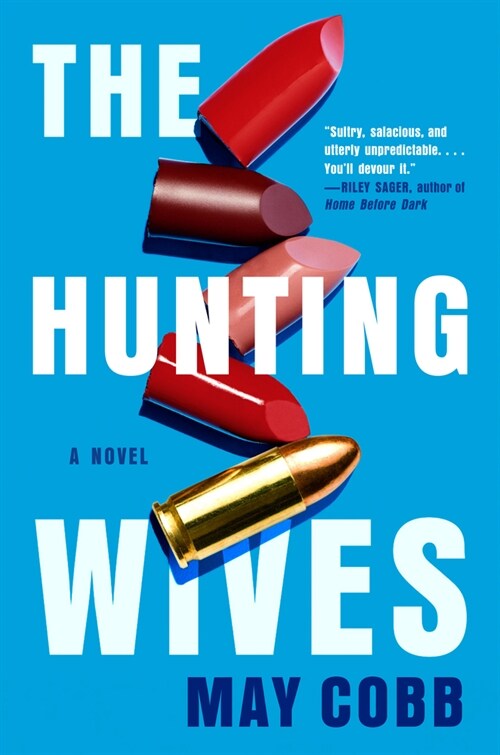 The Hunting Wives (Hardcover)
