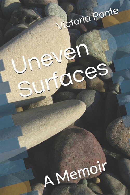 Uneven Surfaces: A Memoir (Paperback)