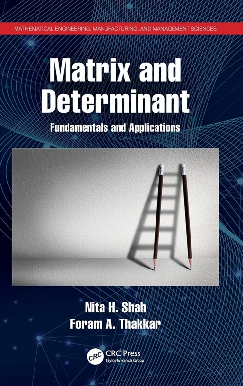 Matrix and Determinant : Fundamentals and Applications (Hardcover)