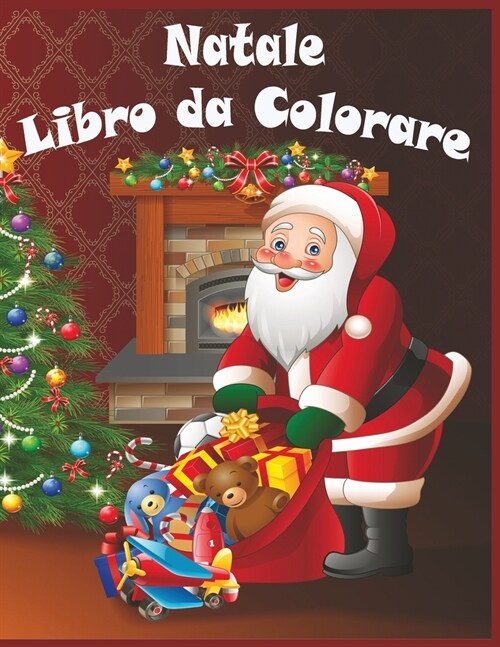 Natale Libro da Colorare: Natale e Capodanno 2021/Natale da Colorare con il Libro di Attivit?per i Bambini/ 50 Disegni da colorare di Natale pe (Paperback)
