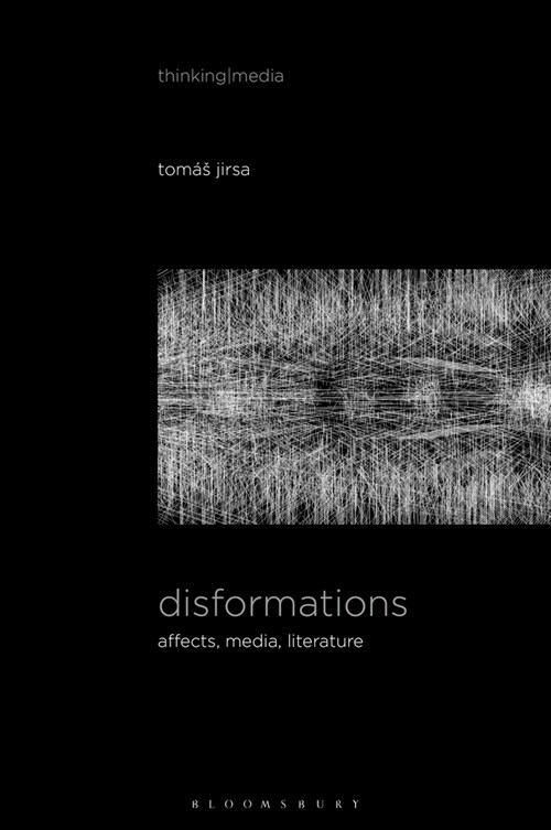 Disformations: Affects, Media, Literature (Paperback)