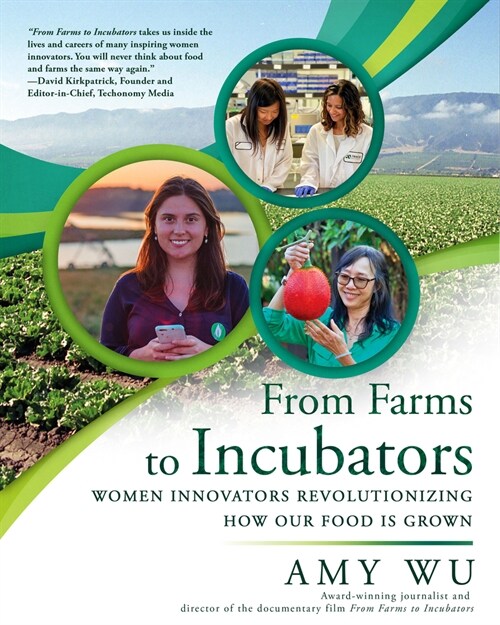 From Farms to Incubators: Women Innovators Revolutionizing How Our Food Is Grown (Paperback)