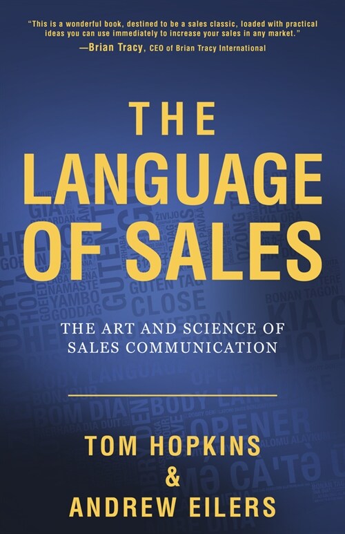 The Language of Sales: The Art and Science of Sales Communication (Paperback)