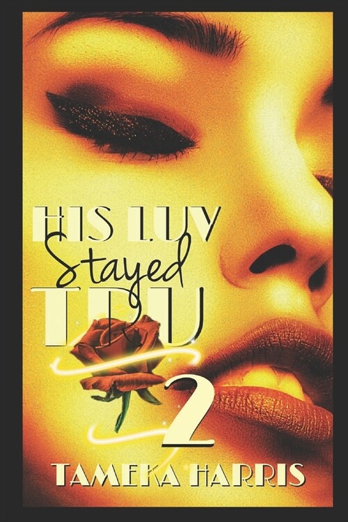 His Luv Stayed Tru 2 (Paperback)