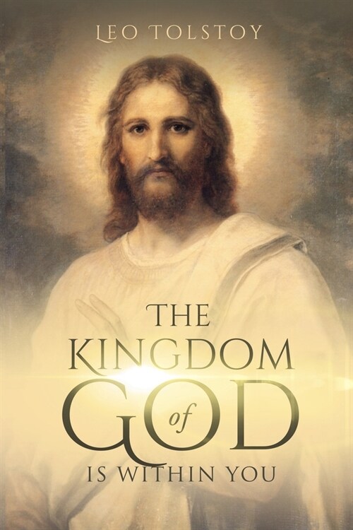 The Kingdom of God Is Within You (Paperback)